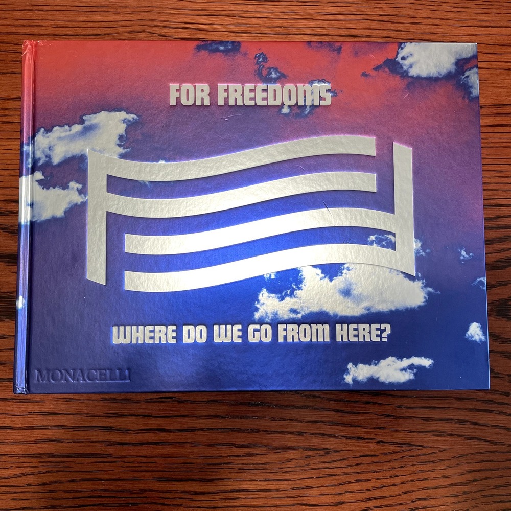 For Freedoms: Where Do We Go From Here? ARC 1st Edition Art Book | Brock, Taylor